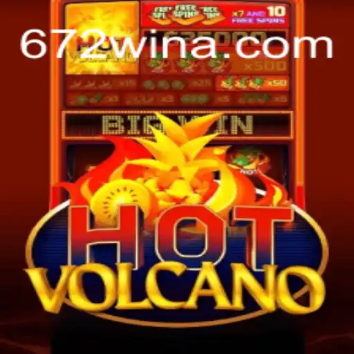 Descubra o Mundo Vulcânico de HotVolcano e Aumente Suas Chances com 672win